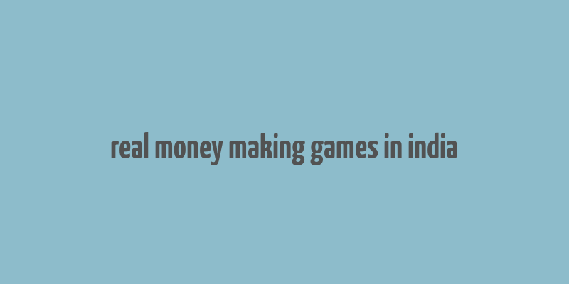 real money making games in india