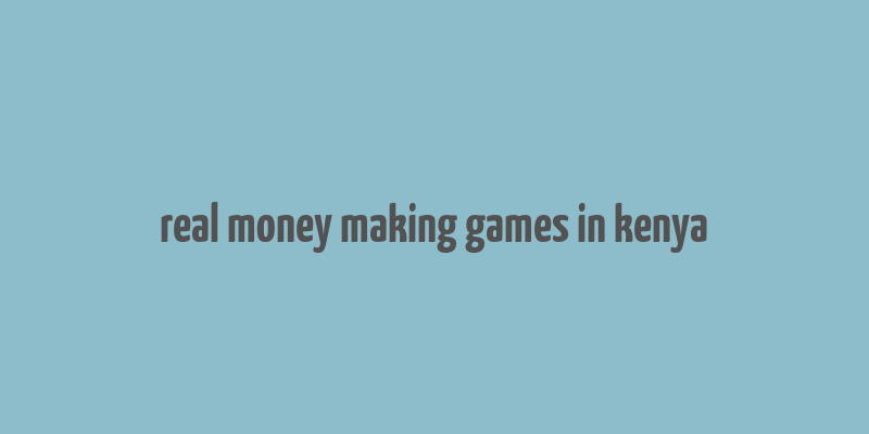 real money making games in kenya