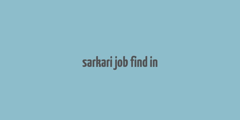 sarkari job find in