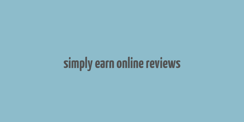 simply earn online reviews