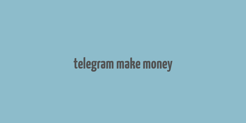 telegram make money