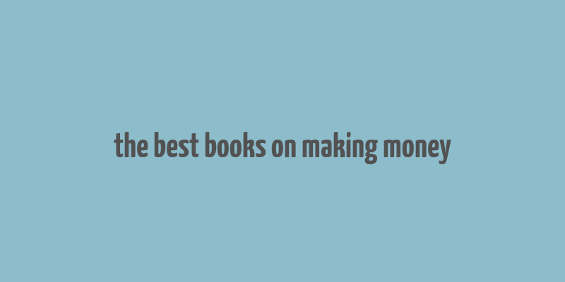 the best books on making money