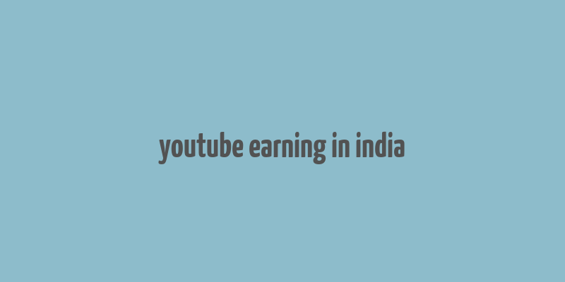 youtube earning in india