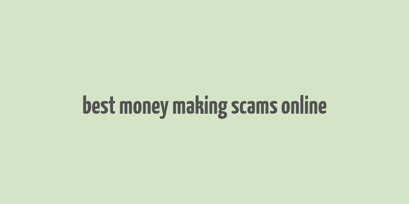 best money making scams online