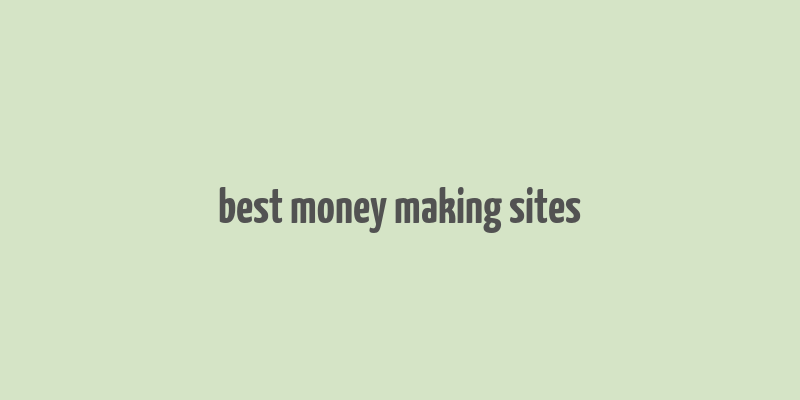 best money making sites