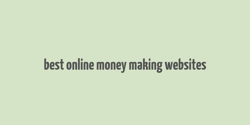 best online money making websites