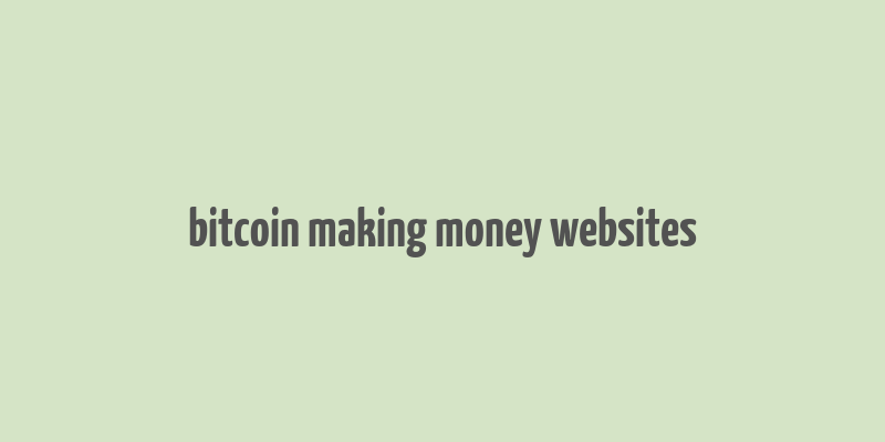 bitcoin making money websites