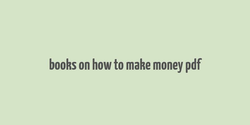 books on how to make money pdf