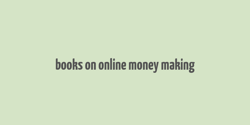 books on online money making