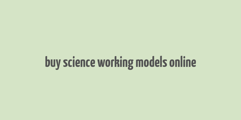 buy science working models online