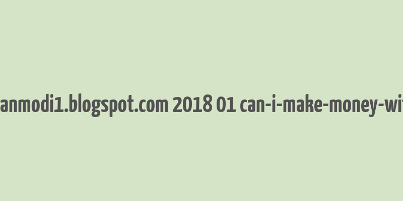 cache http namanmodi1.blogspot.com 2018 01 can-i-make-money-with-bitcoin.html