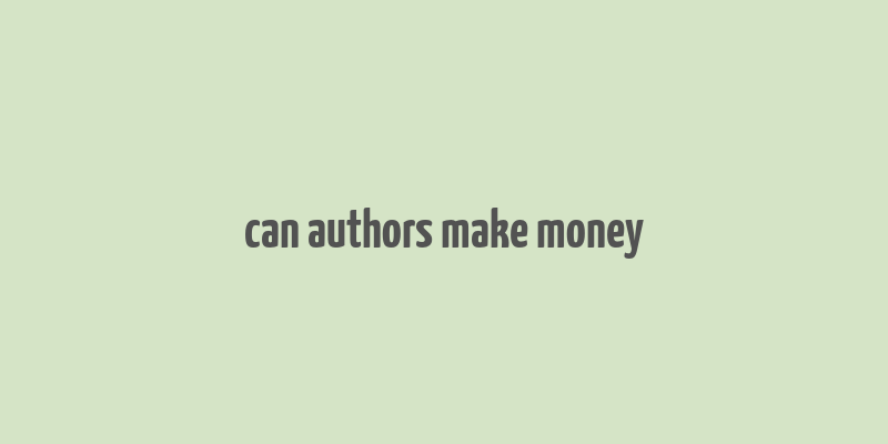 can authors make money