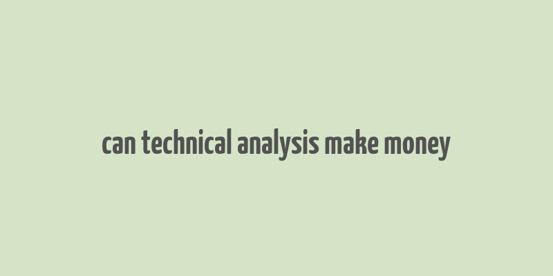 can technical analysis make money