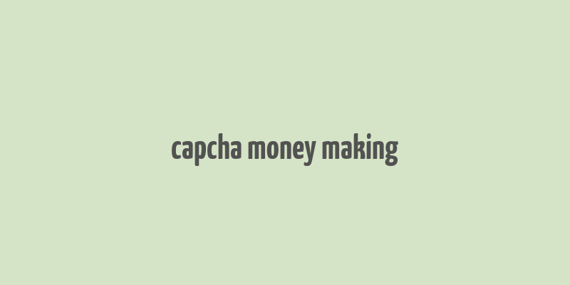 capcha money making