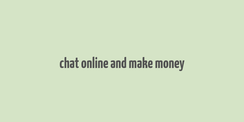 chat online and make money