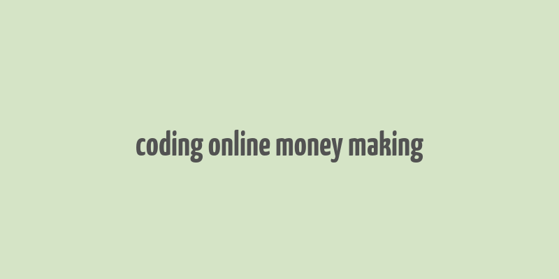 coding online money making