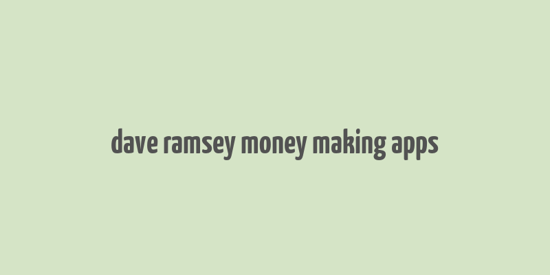 dave ramsey money making apps