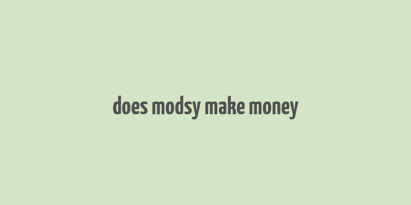 does modsy make money