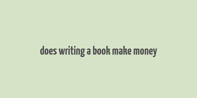 does writing a book make money