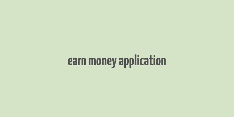 earn money application