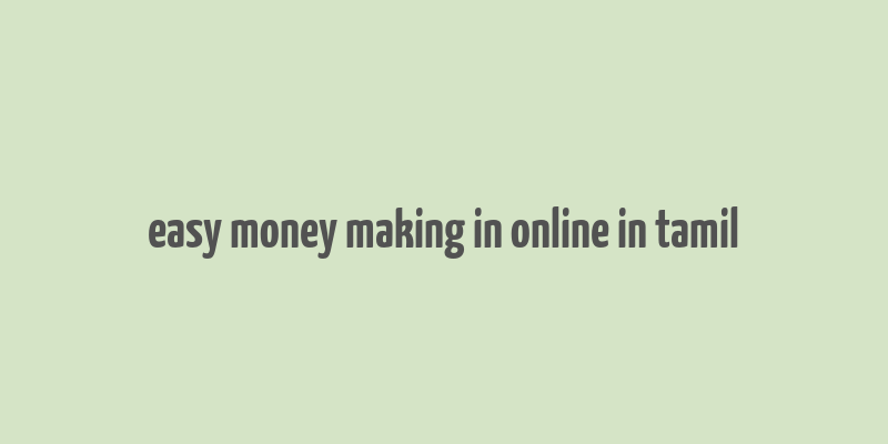 easy money making in online in tamil