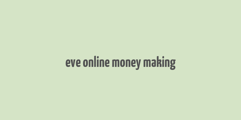 eve online money making