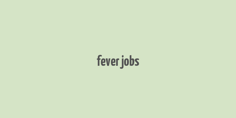 fever jobs