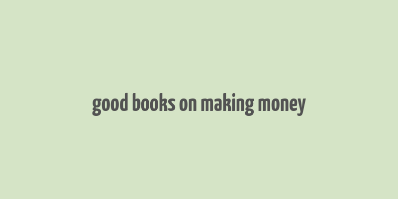 good books on making money