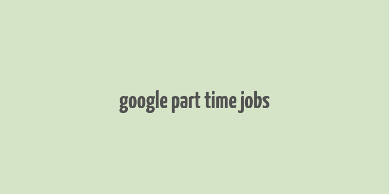 google part time jobs