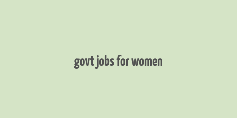 govt jobs for women