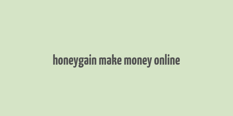 honeygain make money online