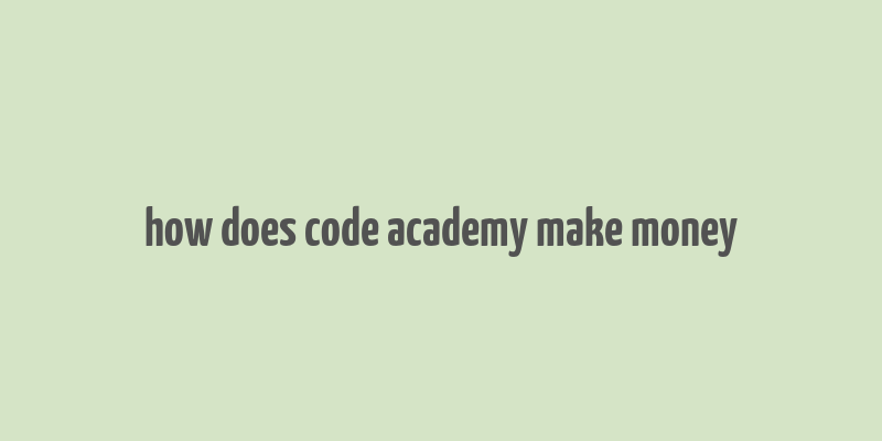 how does code academy make money