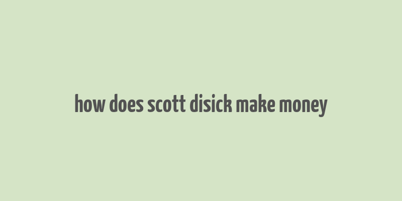 how does scott disick make money