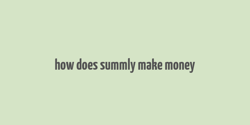 how does summly make money