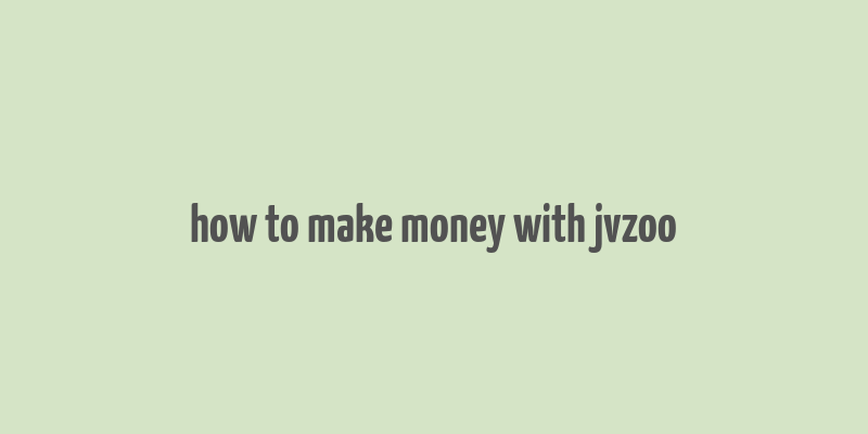 how to make money with jvzoo