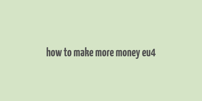 how to make more money eu4