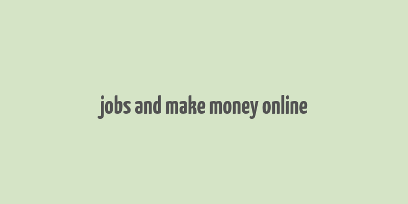 jobs and make money online