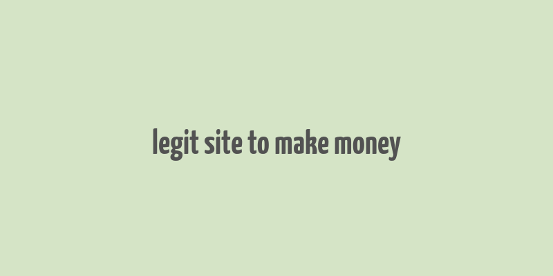 legit site to make money