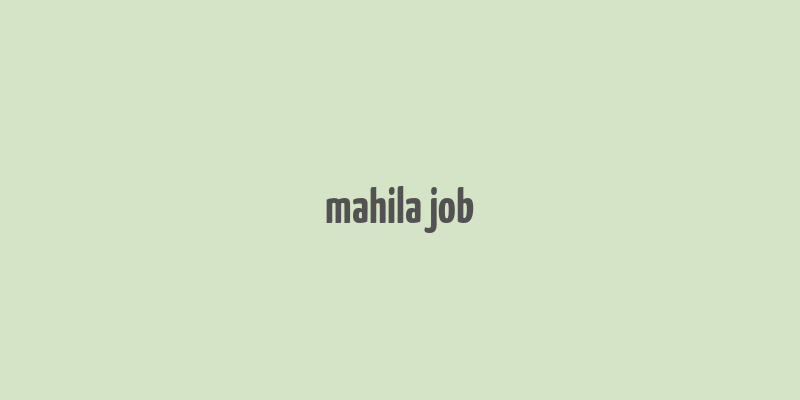 mahila job