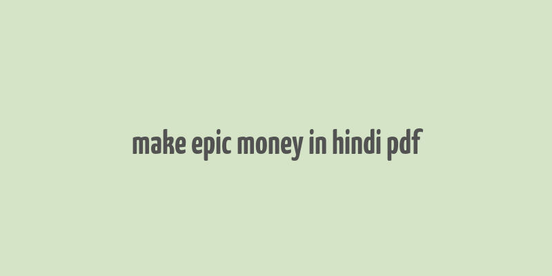 make epic money in hindi pdf