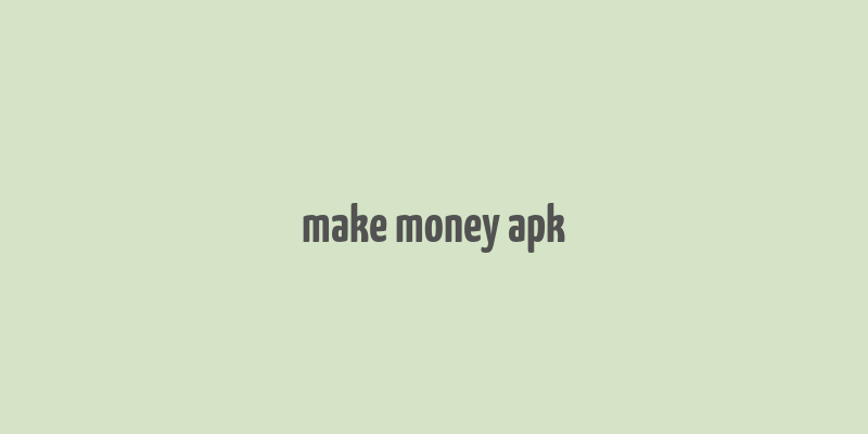 make money apk