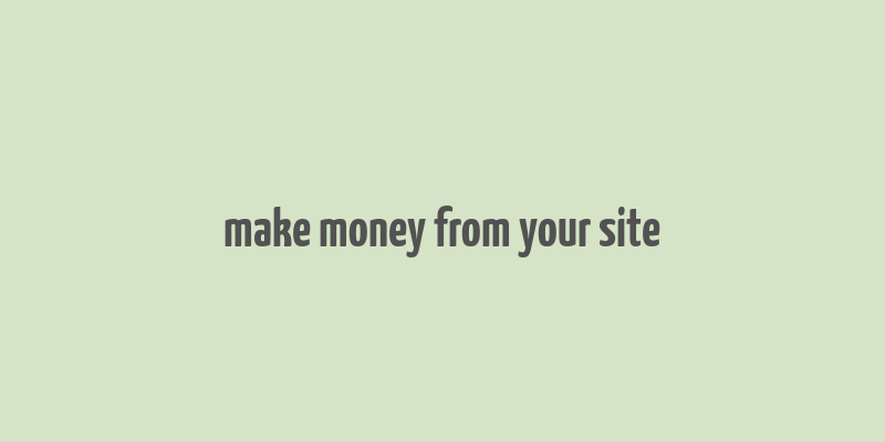 make money from your site