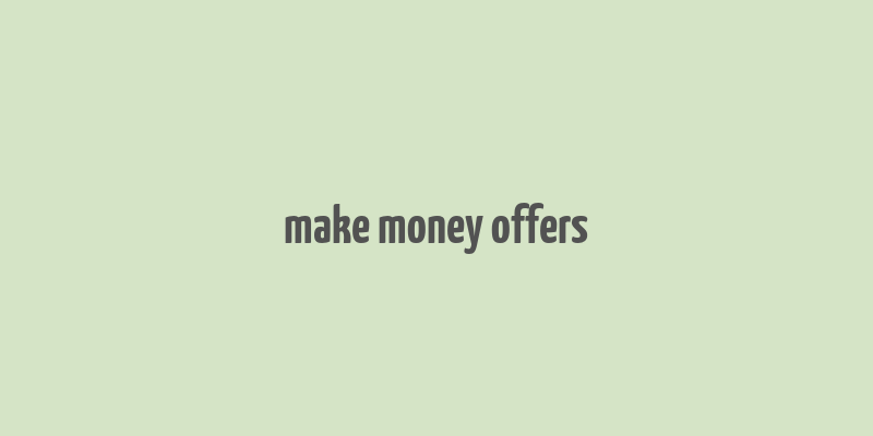 make money offers