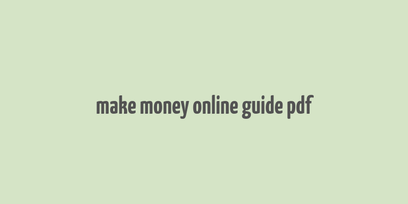 make money online guide pdf