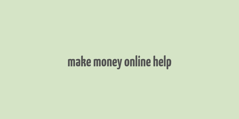 make money online help