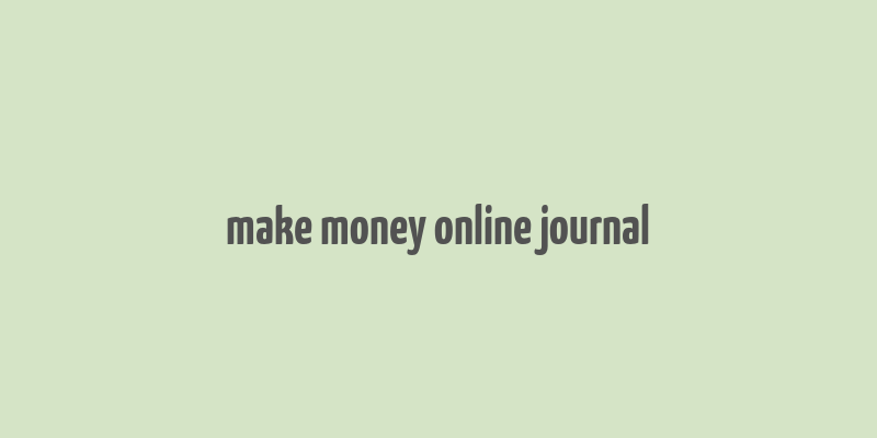 make money online journal