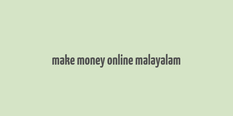 make money online malayalam