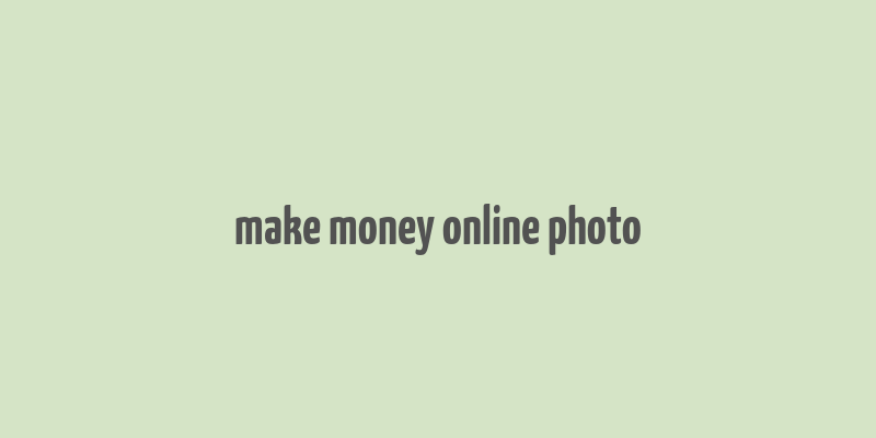 make money online photo