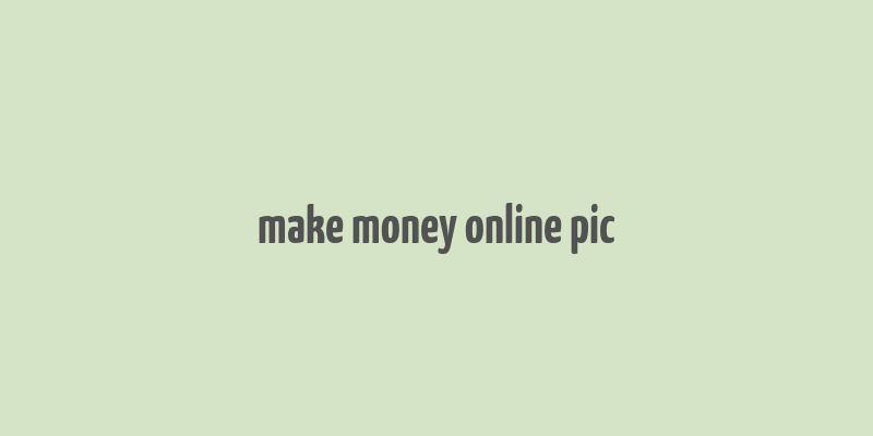 make money online pic