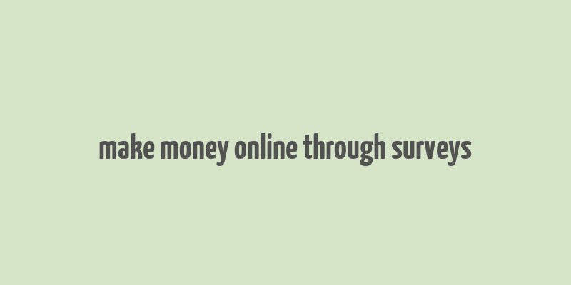 make money online through surveys